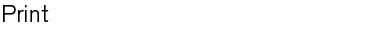 Print